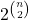 2^{\binom{n}{2}}